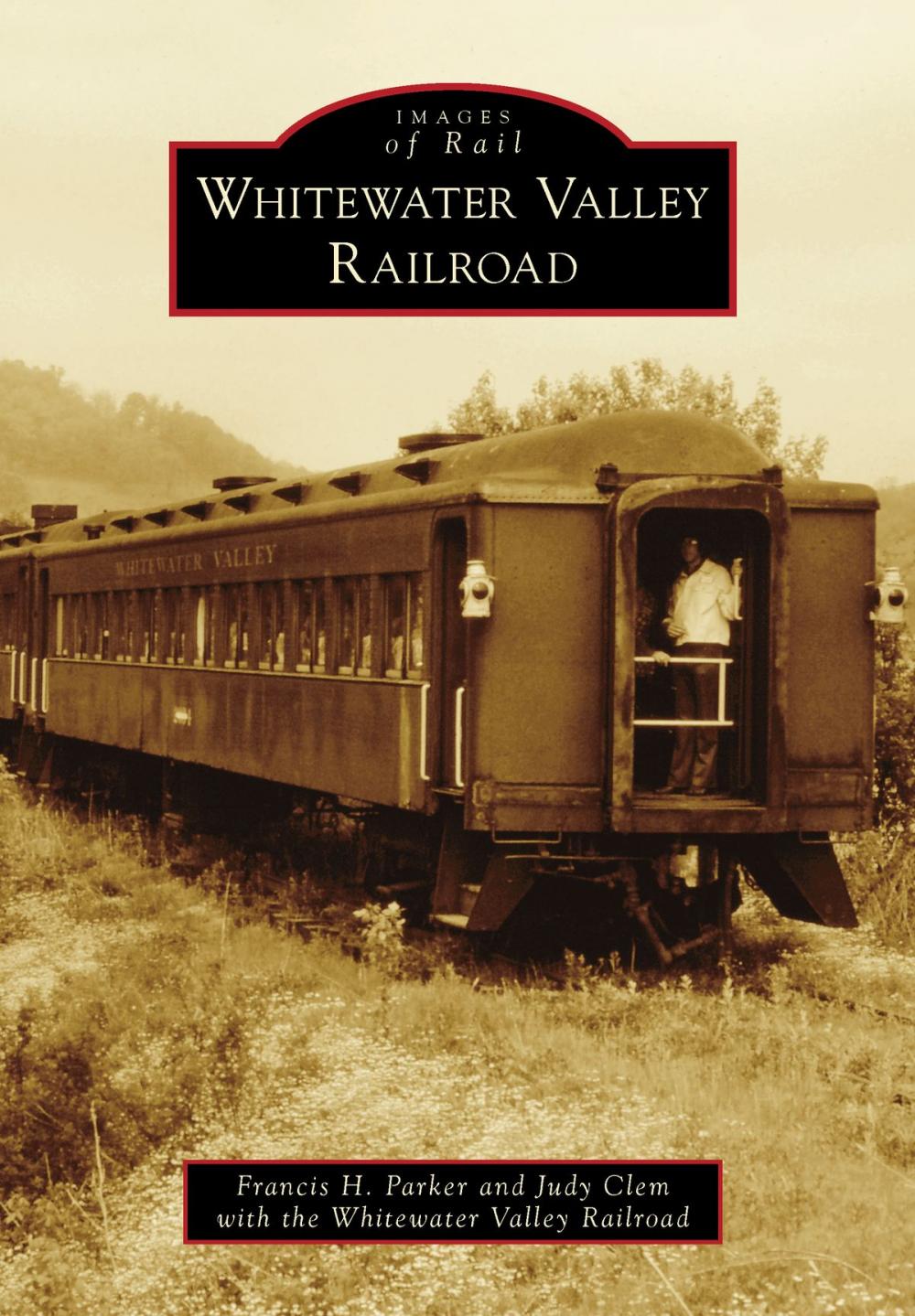 Big bigCover of Whitewater Valley Railroad