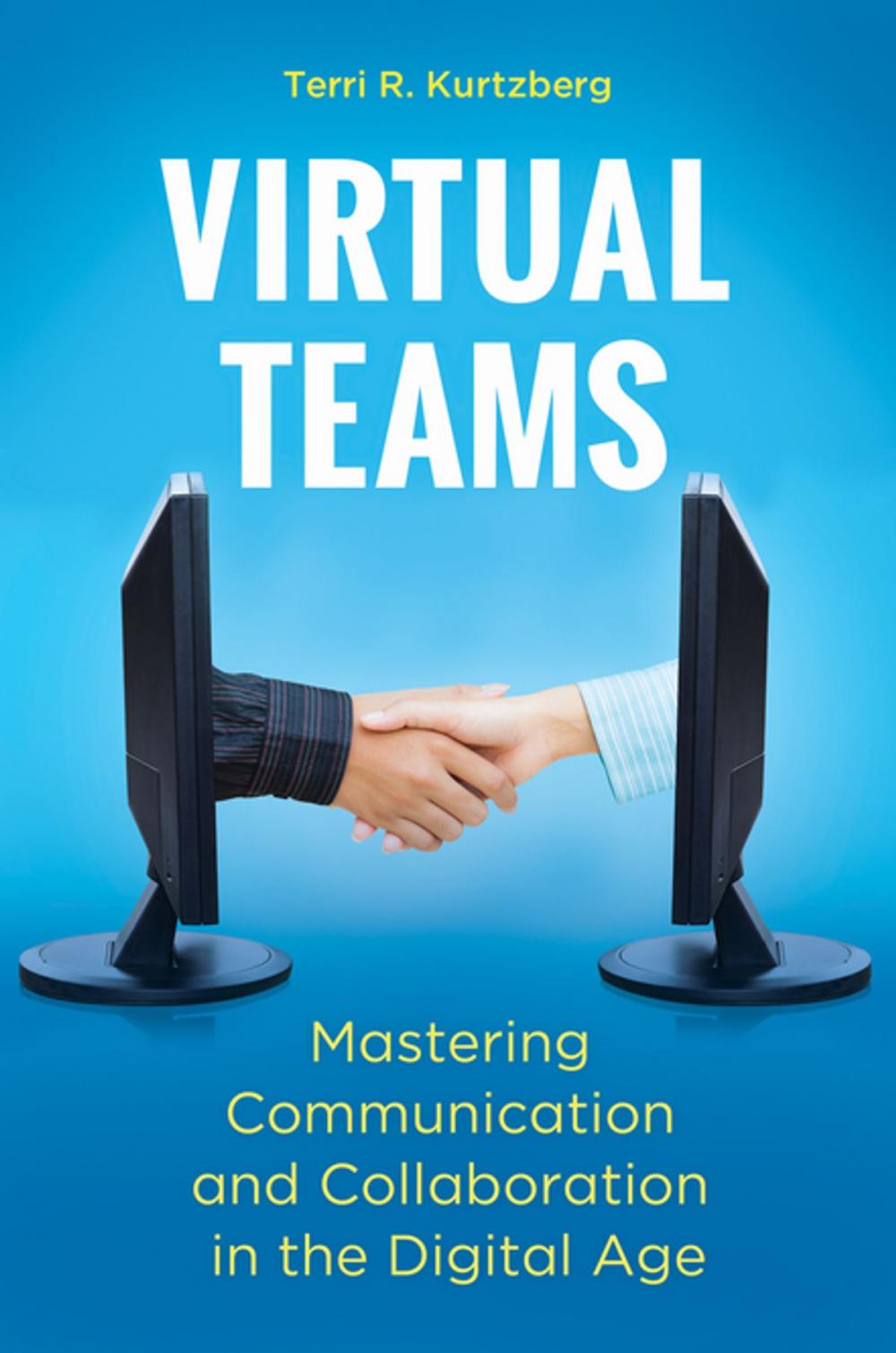 Big bigCover of Virtual Teams: Mastering Communication and Collaboration in the Digital Age