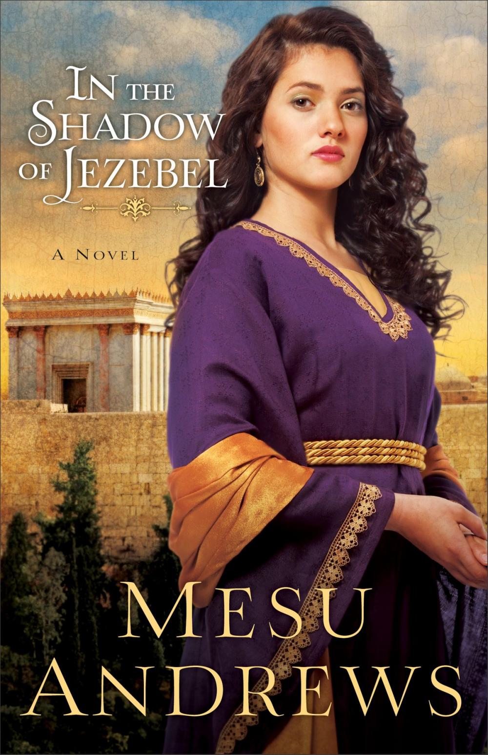 Big bigCover of In the Shadow of Jezebel (Treasures of His Love Book #4)