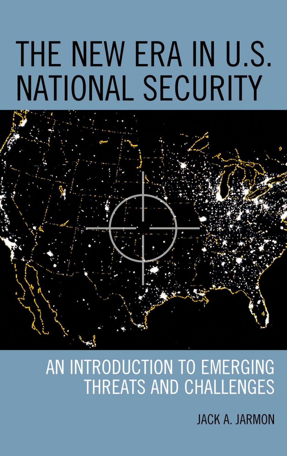 Big bigCover of The New Era in U.S. National Security