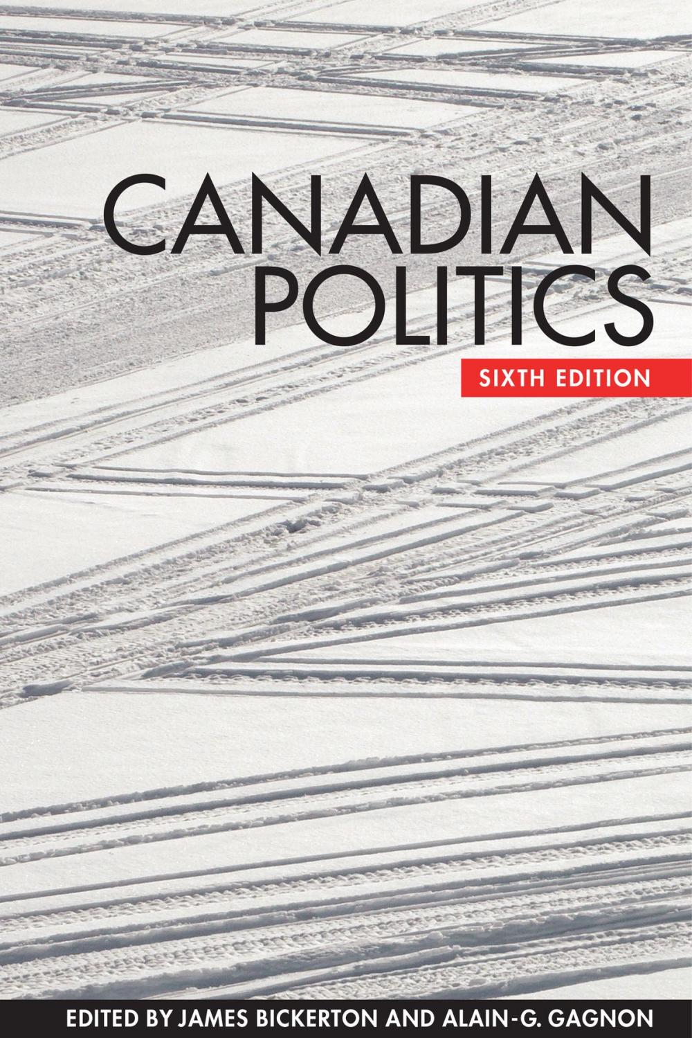 Big bigCover of Canadian Politics, Sixth Edition