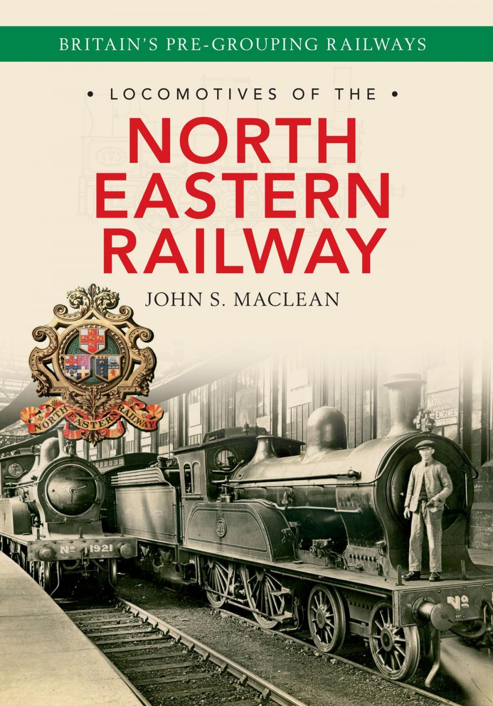 Big bigCover of Locomotives of the North Eastern Railway