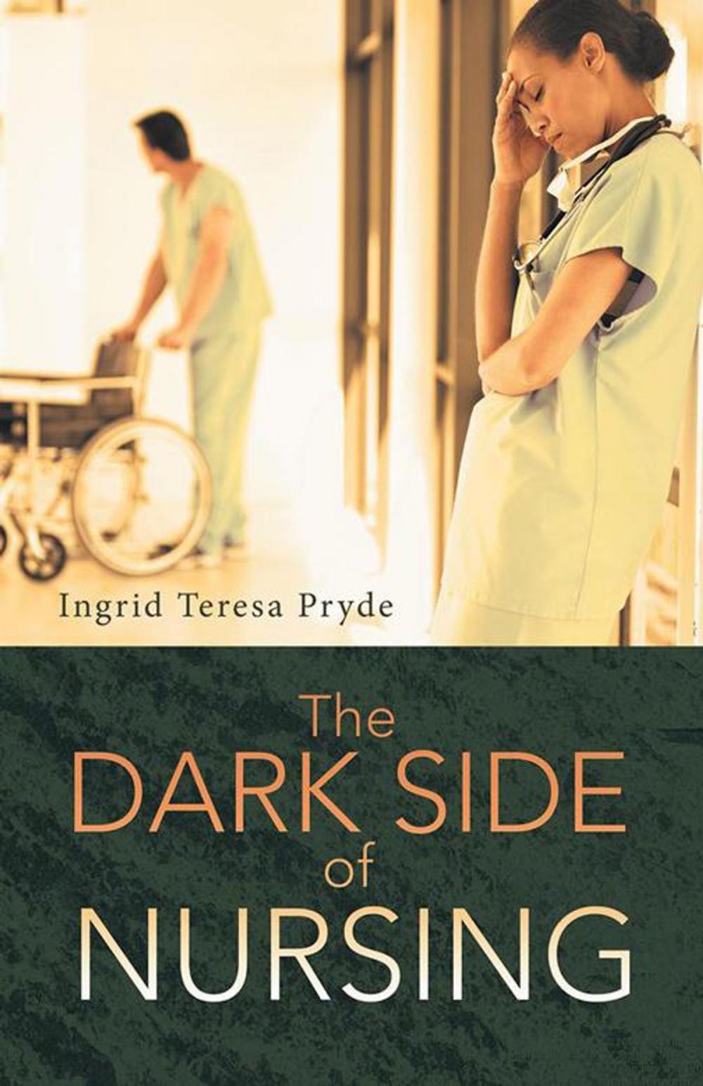Big bigCover of The Dark Side of Nursing