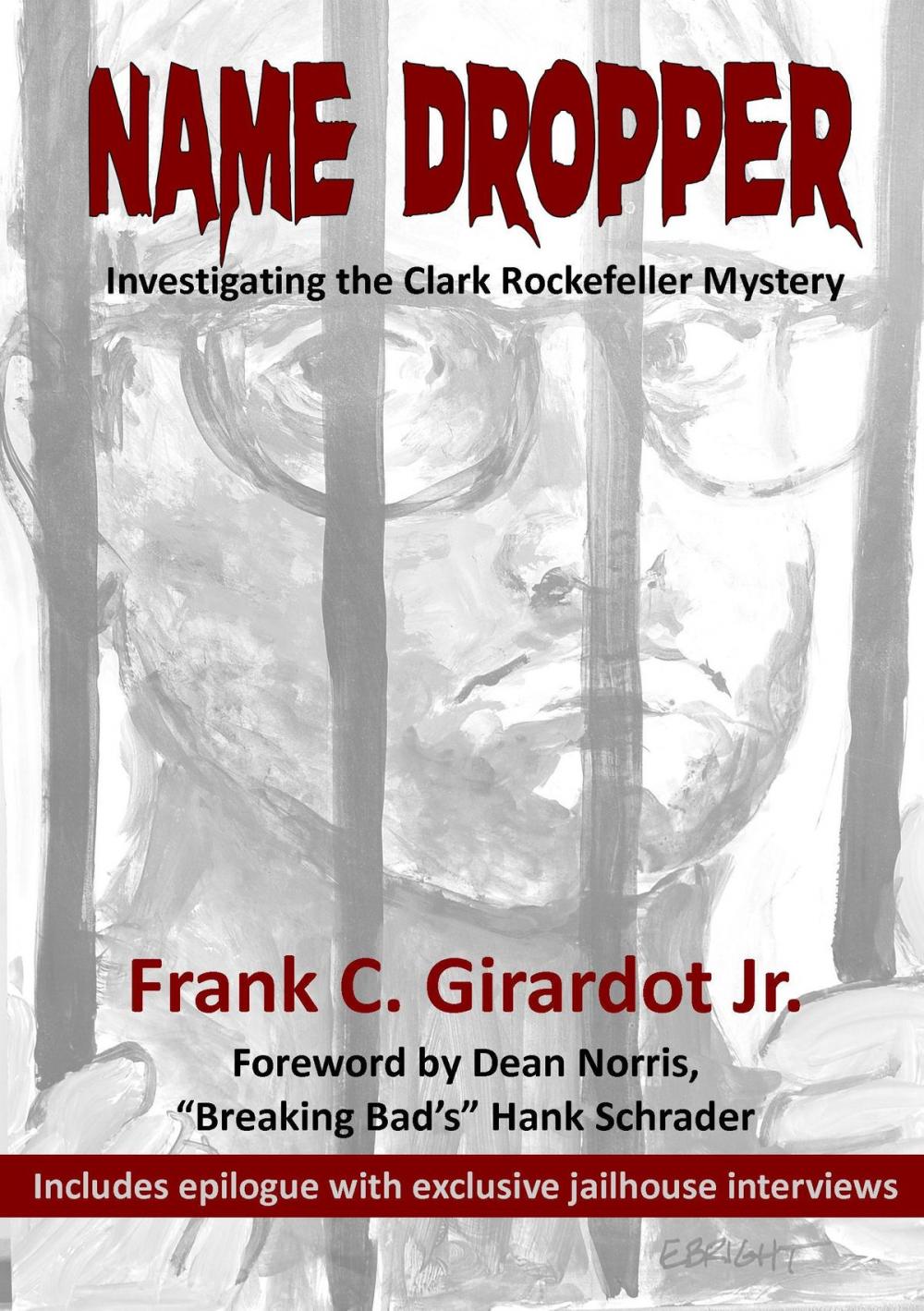 Big bigCover of Name Dropper: Investigating the Clark Rockefeller Mystery