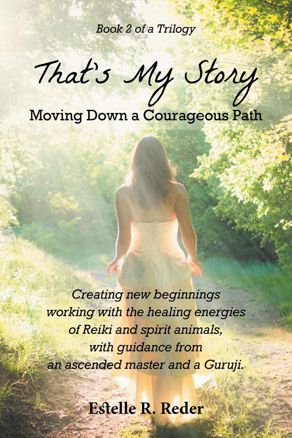 Big bigCover of That's My Story - Moving Down a Courageous Path