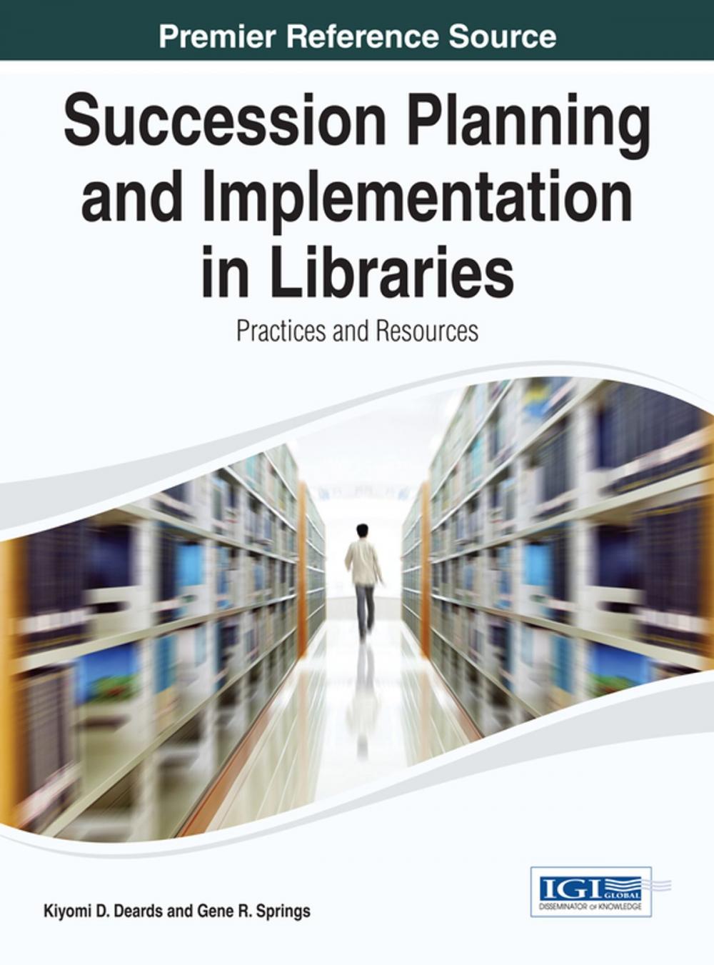 Big bigCover of Succession Planning and Implementation in Libraries