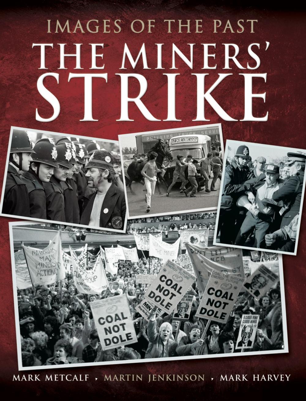 Big bigCover of The Miners' Strike