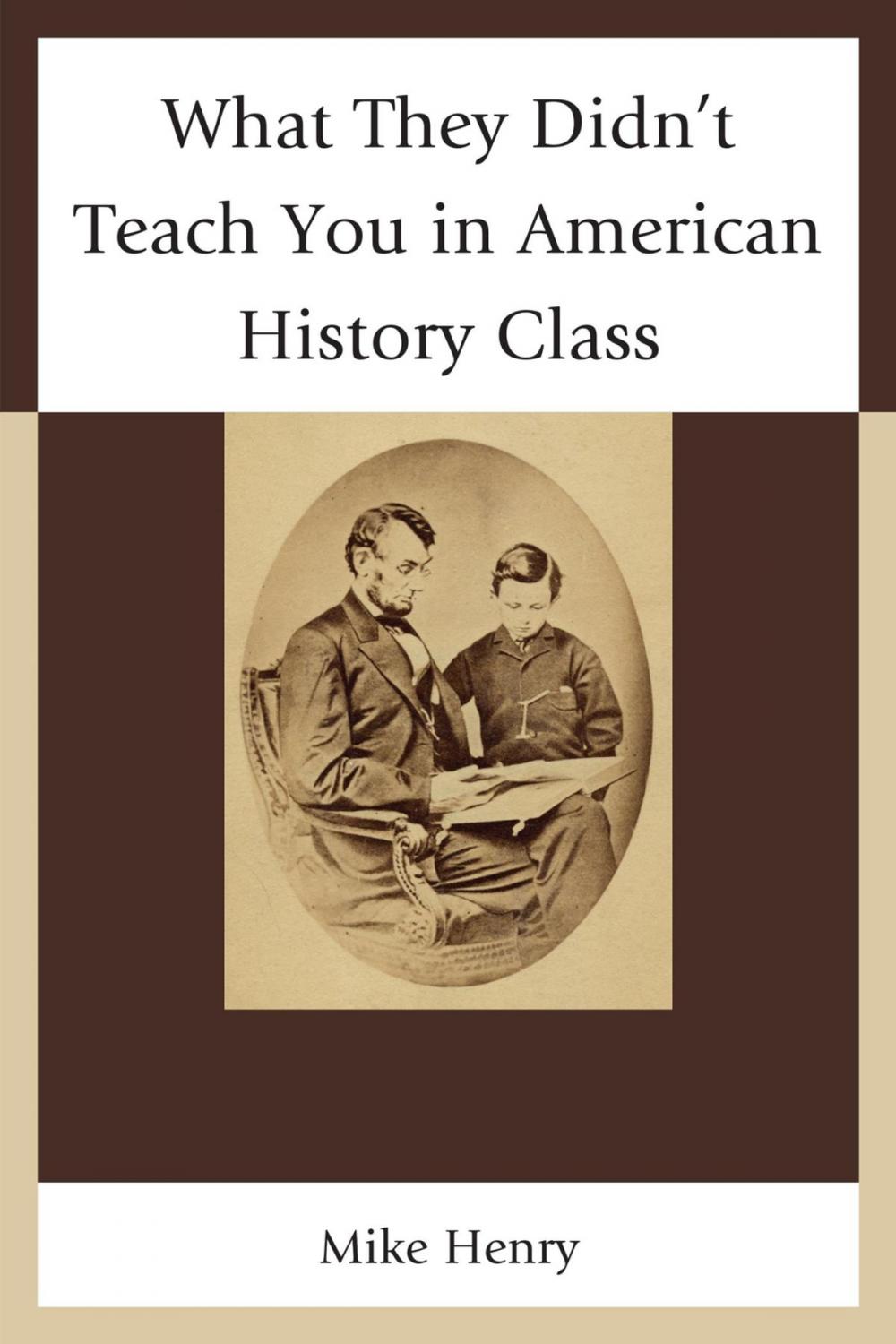 Big bigCover of What They Didn't Teach You in American History Class