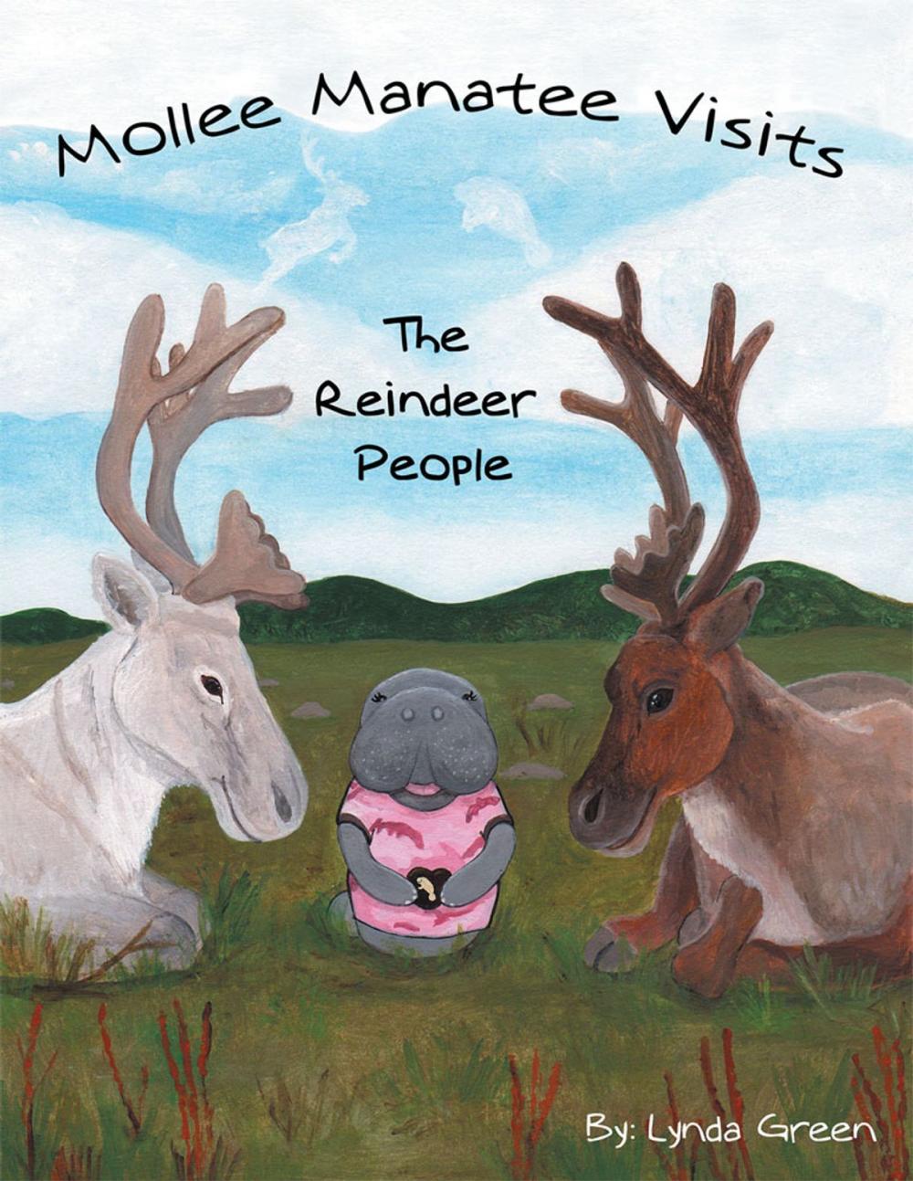 Big bigCover of Mollee Manatee Visits the Reindeer People