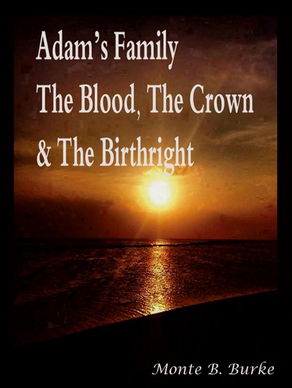 Big bigCover of Adam's Family, The Blood, The Crown & The Birthright