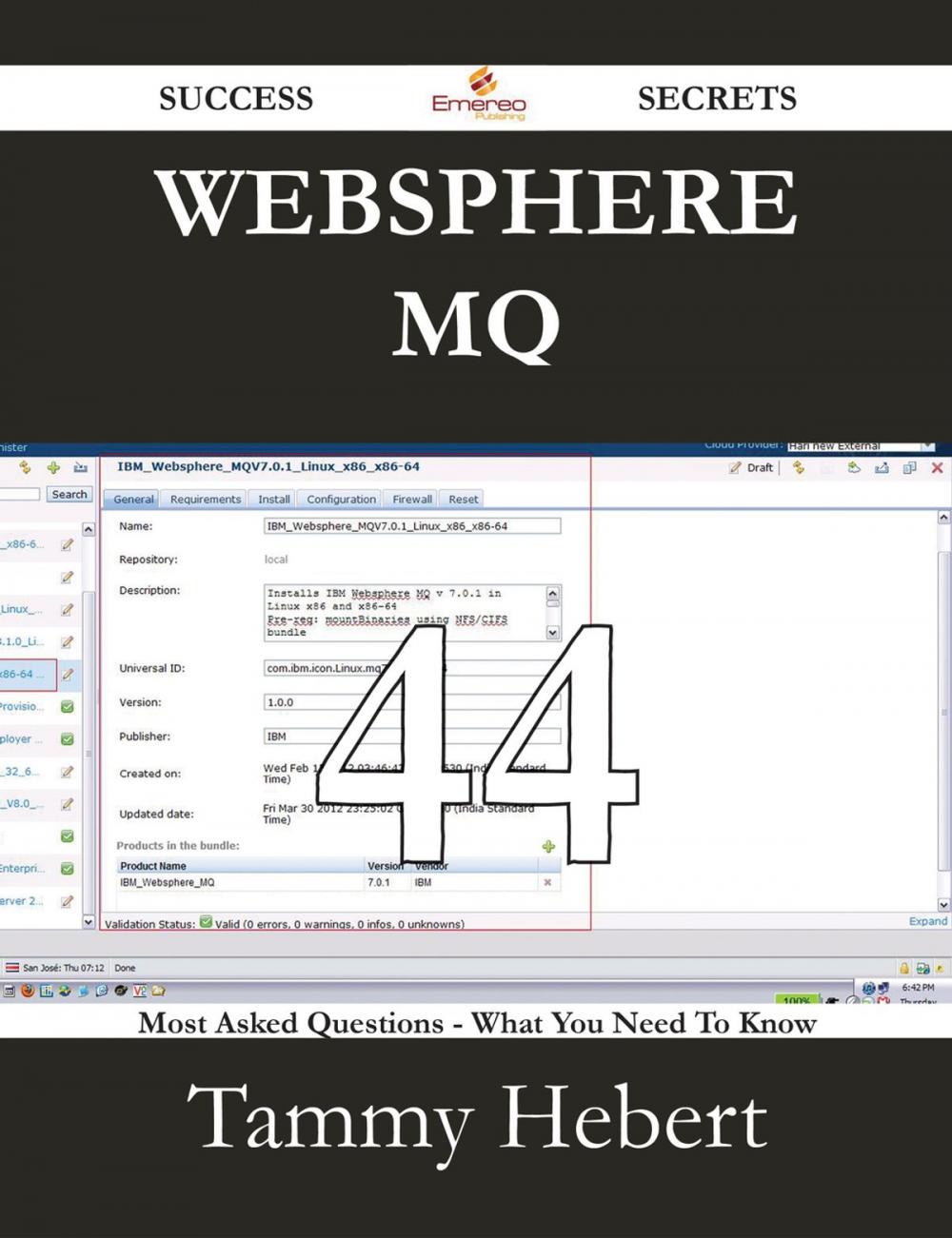 Big bigCover of WebSphere MQ 44 Success Secrets - 44 Most Asked Questions On WebSphere MQ - What You Need To Know