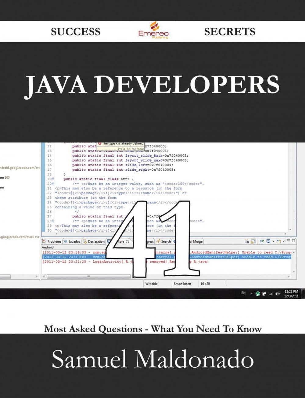 Big bigCover of Java Developers 41 Success Secrets - 41 Most Asked Questions On Java Developers - What You Need To Know