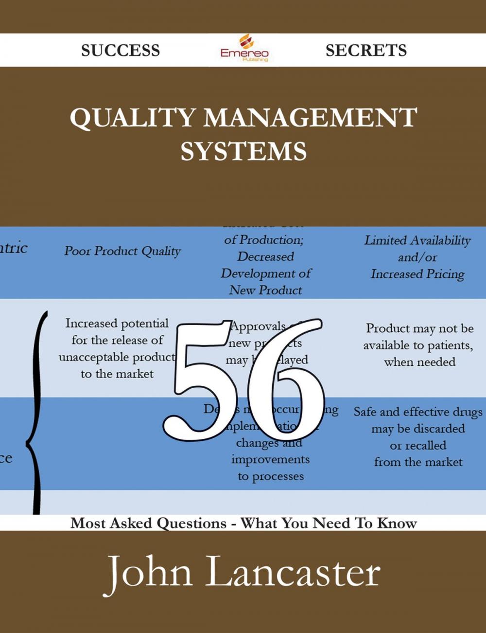 Big bigCover of Quality Management Systems 56 Success Secrets - 56 Most Asked Questions On Quality Management Systems - What You Need To Know