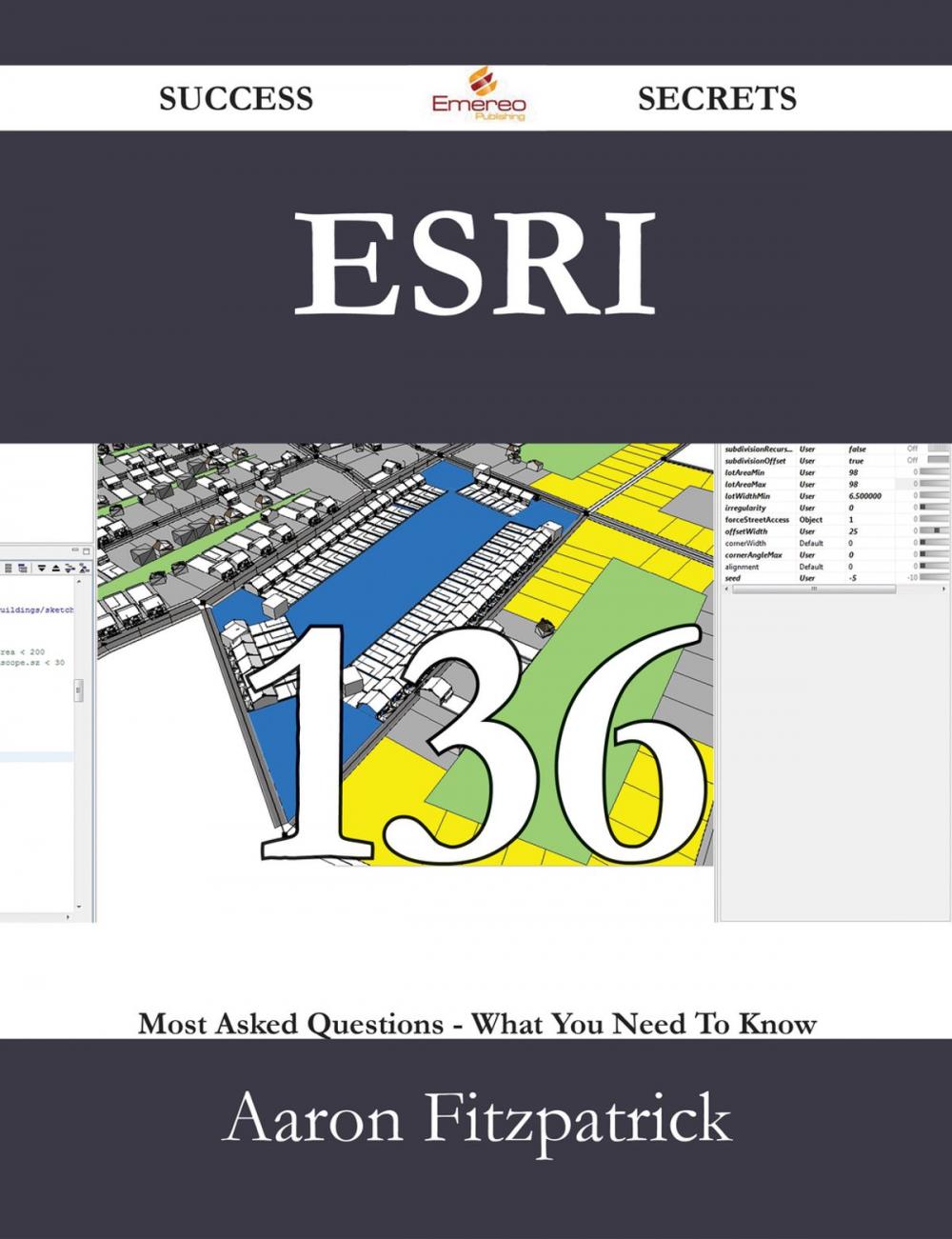 Big bigCover of Esri 136 Success Secrets - 136 Most Asked Questions On Esri - What You Need To Know