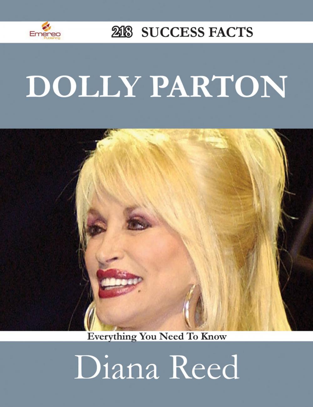 Big bigCover of Dolly Parton 218 Success Facts - Everything you need to know about Dolly Parton