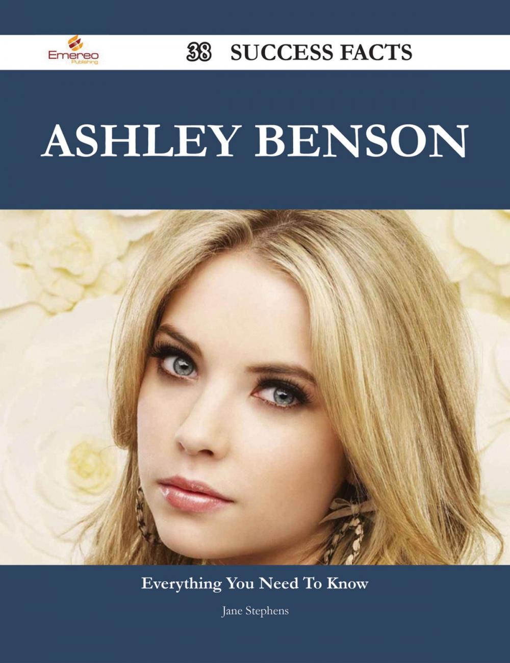 Big bigCover of Ashley Benson 38 Success Facts - Everything you need to know about Ashley Benson