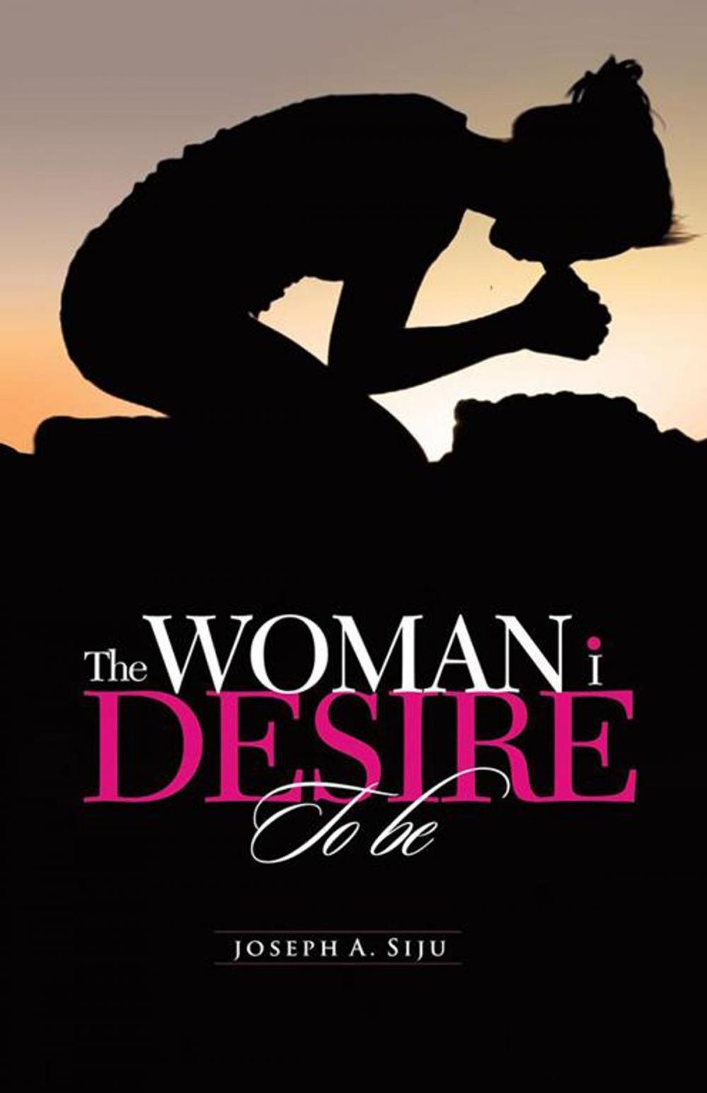 Big bigCover of The Woman I Desire to Be