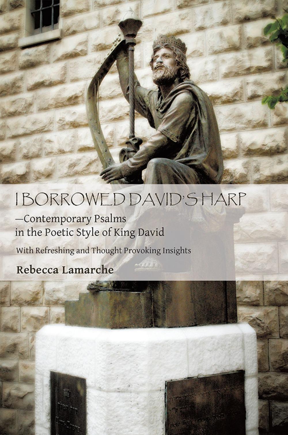 Big bigCover of I Borrowed David’s Harp—Contemporary Psalms in the Poetic Style of King David