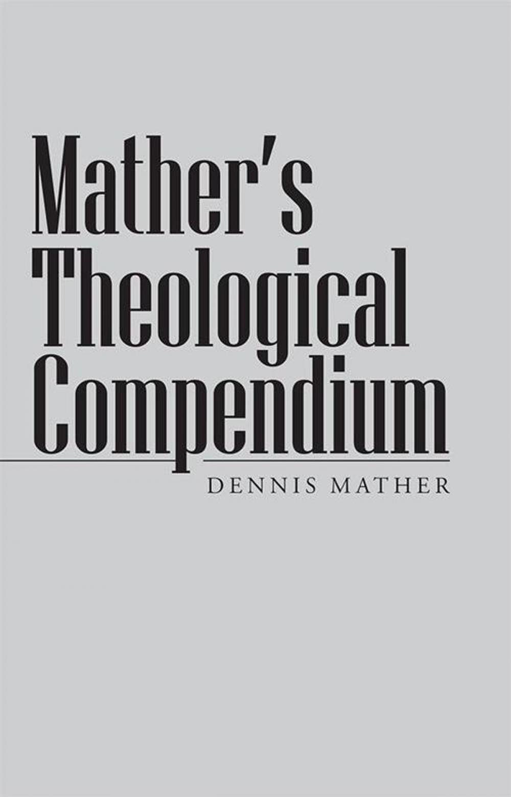 Big bigCover of Mather’S Theological Compendium