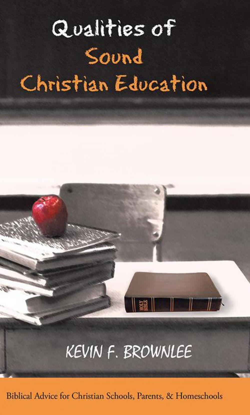 Big bigCover of Qualities of Sound Christian Education