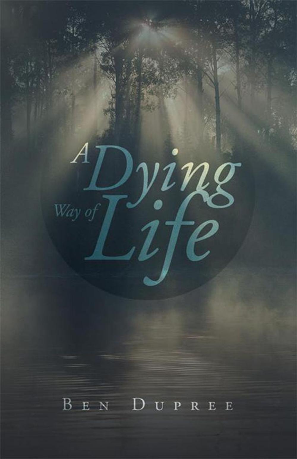 Big bigCover of A Dying Way of Life