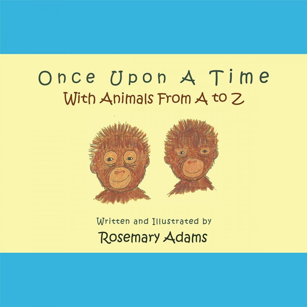 Big bigCover of Once Upon a Time with Animals from a to Z