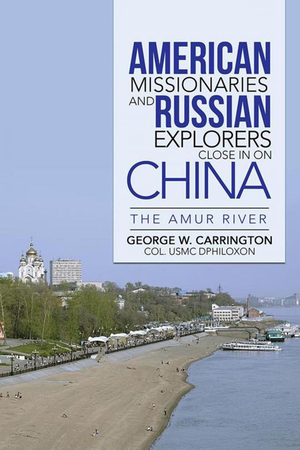 Big bigCover of American Missionaries and Russian Explorers Close in on China