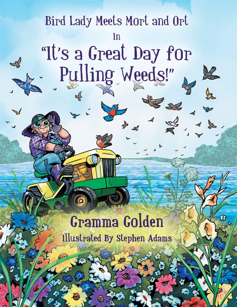 Big bigCover of Bird Lady Meets Mort and Ort in "It's a Great Day for Pulling Weeds"