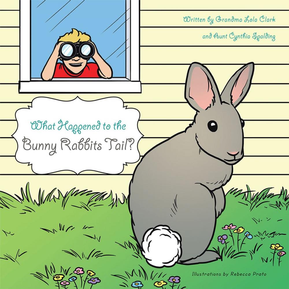 Big bigCover of What Happened to the Bunny Rabbits Tail?