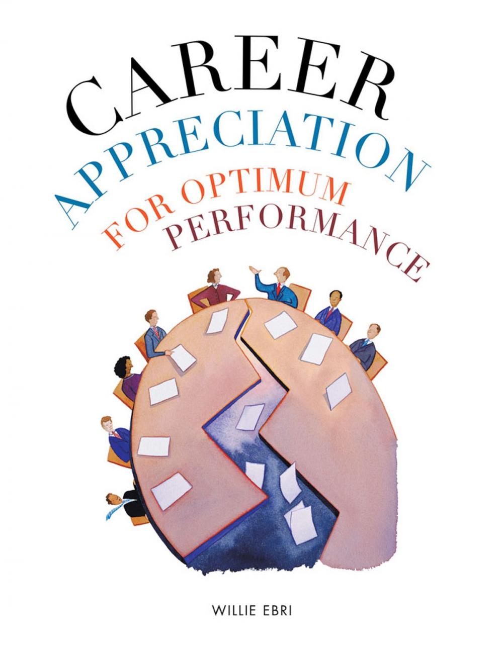 Big bigCover of Career Appreciation for Optimum Performance