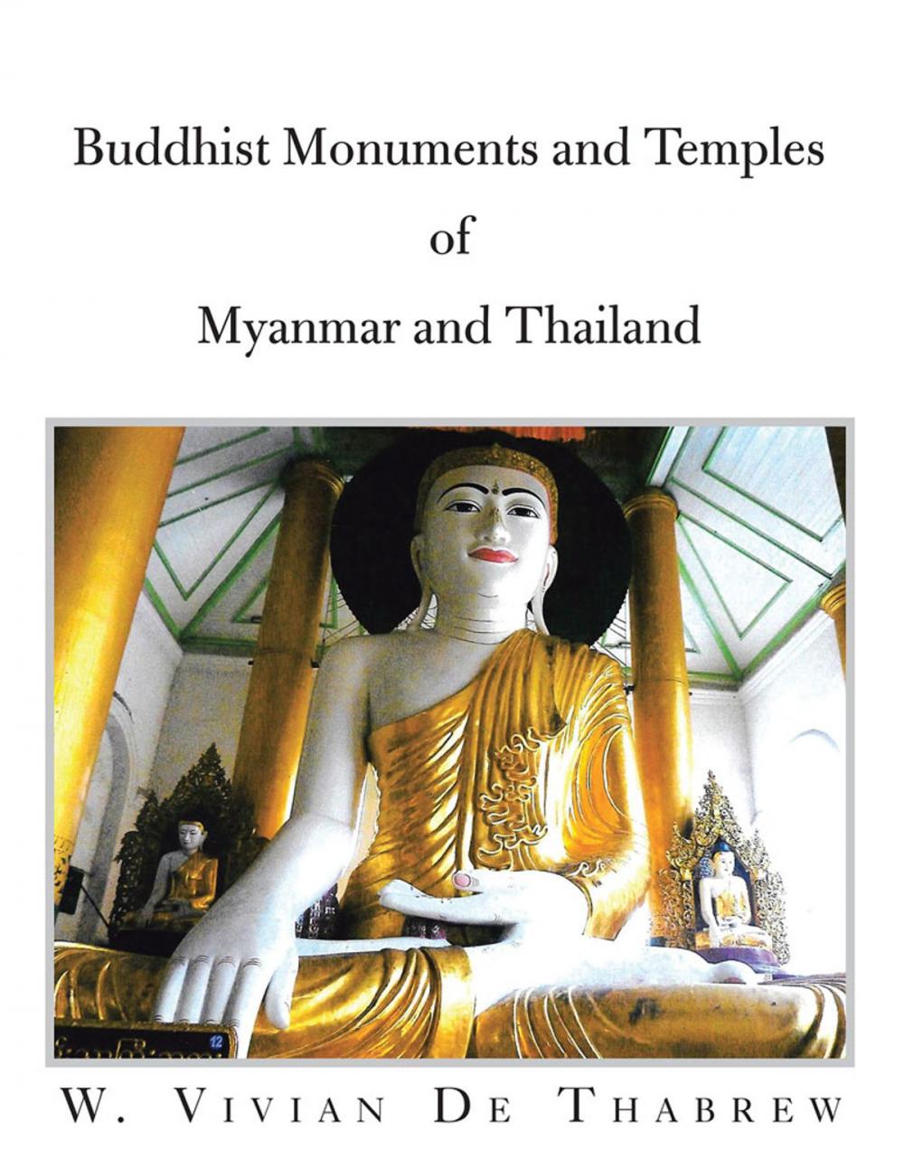 Big bigCover of Buddhist Monuments and Temples of Myanmar and Thailand