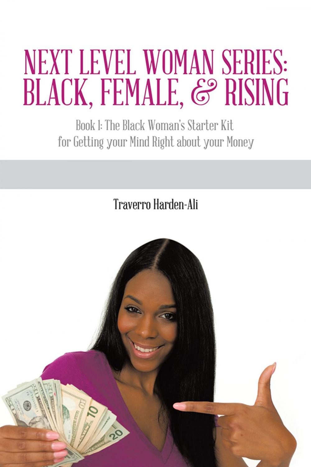 Big bigCover of Next Level Woman Series: Black, Female, & Rising