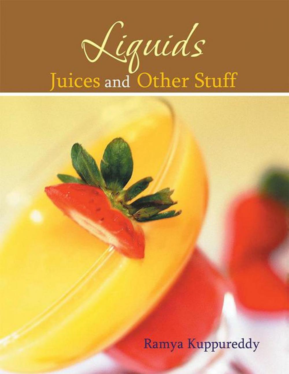 Big bigCover of Liquids Juices and Other Stuff