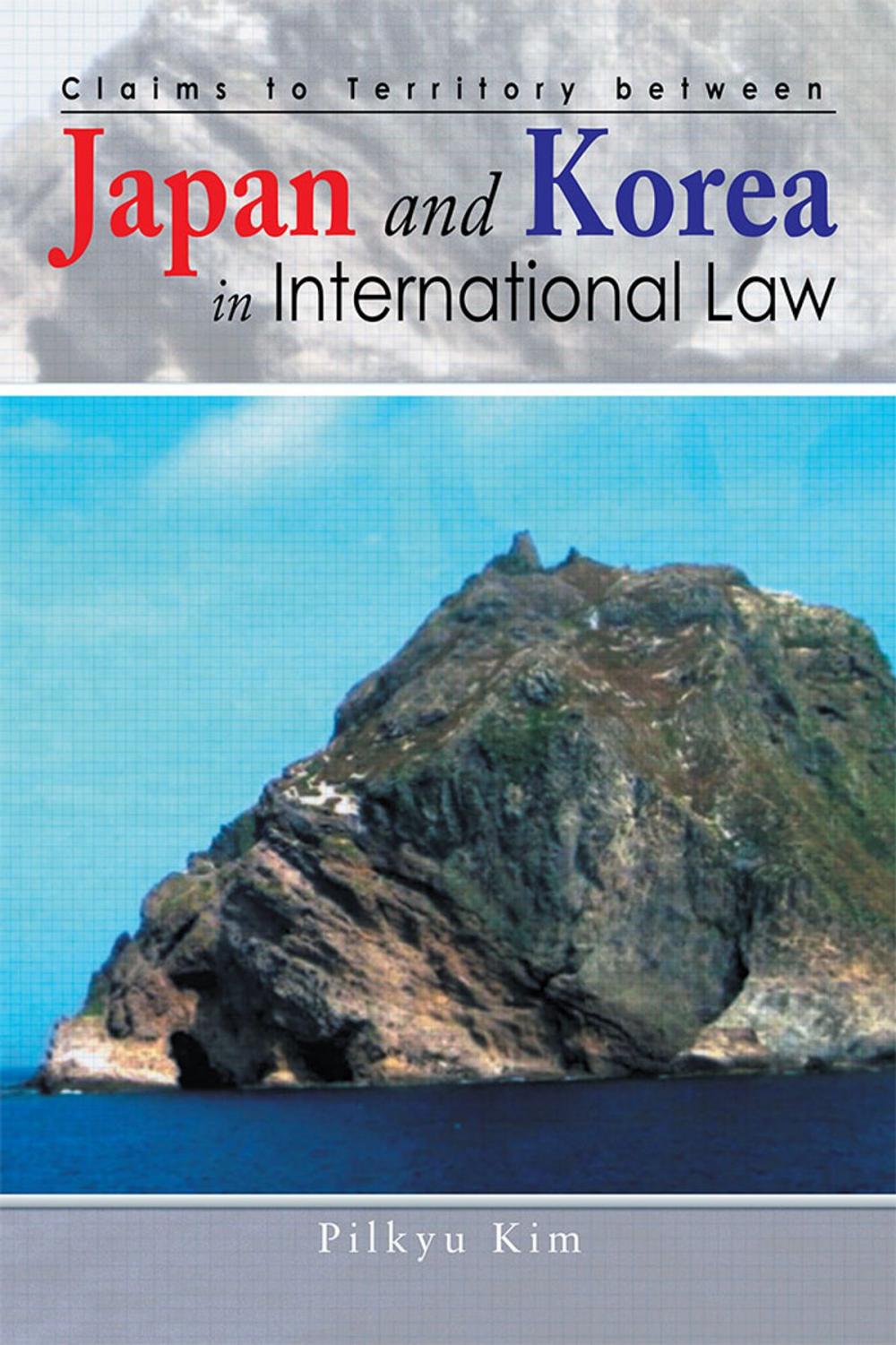 Big bigCover of Claims to Territory Between Japan and Korea in International Law