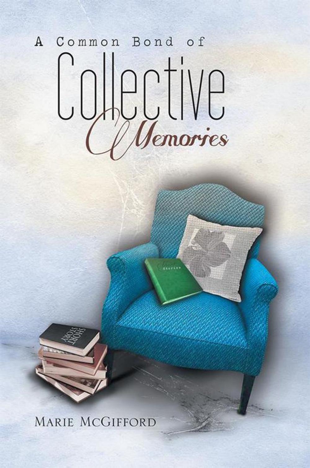 Big bigCover of A Common Bond of Collective Memories