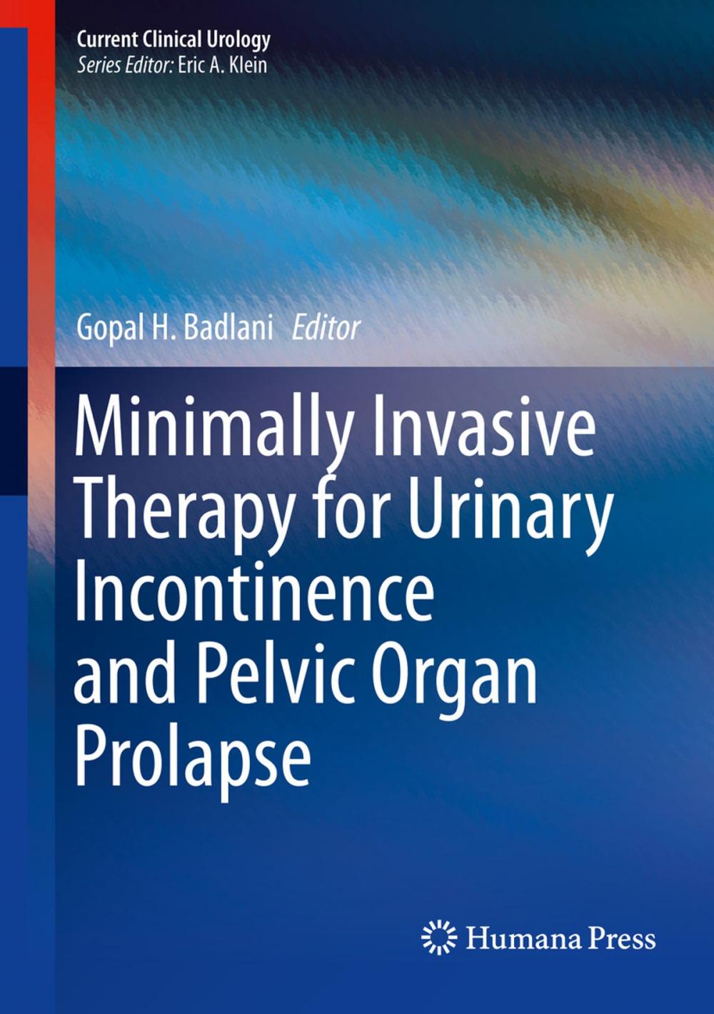 Big bigCover of Minimally Invasive Therapy for Urinary Incontinence and Pelvic Organ Prolapse