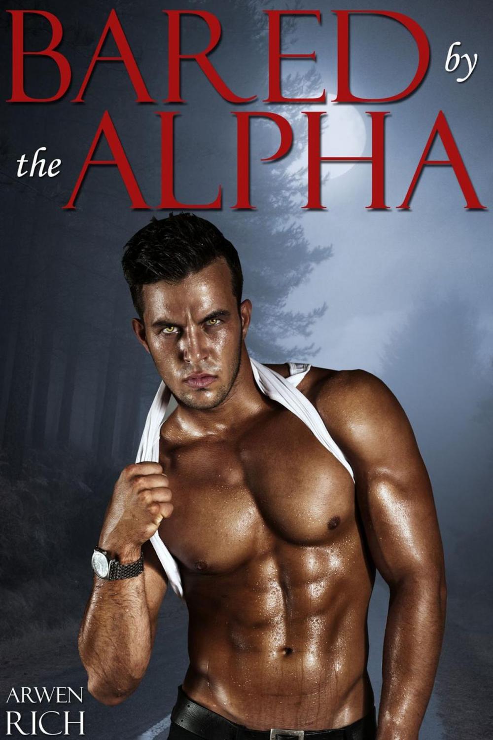 Big bigCover of Bared by the Alpha (BBW & Werewolf Erotic Romance)