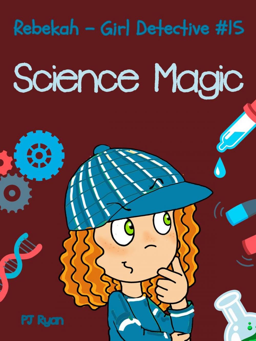 Big bigCover of Rebekah - Girl Detective #15: Science Magic