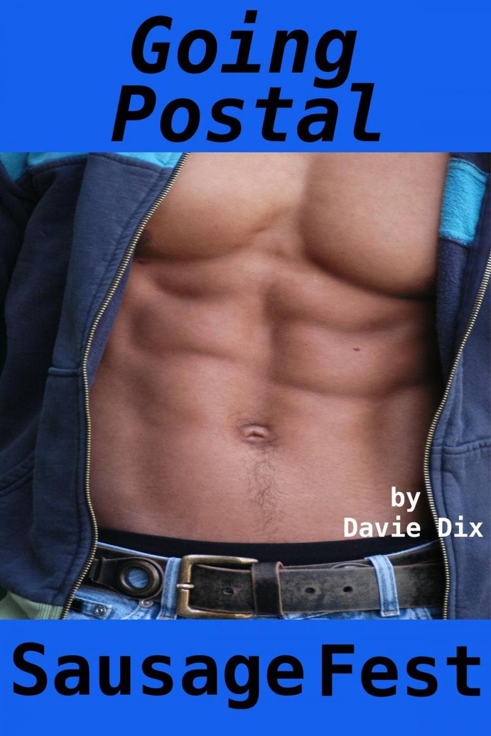 Big bigCover of Going Postal, Sausage Fest (Gay Erotica)