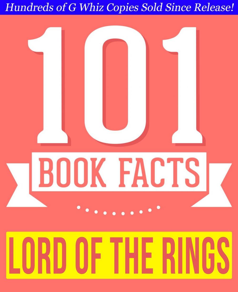 Big bigCover of The Lord of the Rings - 101 Amazing Facts You Didn't Know