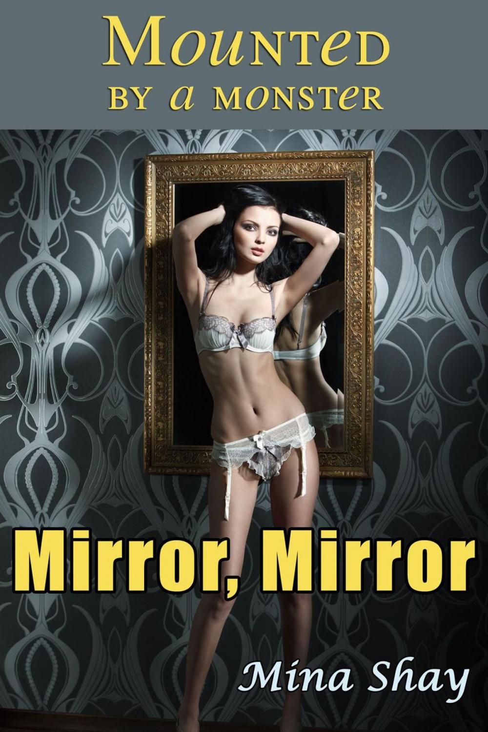 Big bigCover of Mounted by a Monster: Mirror, Mirror