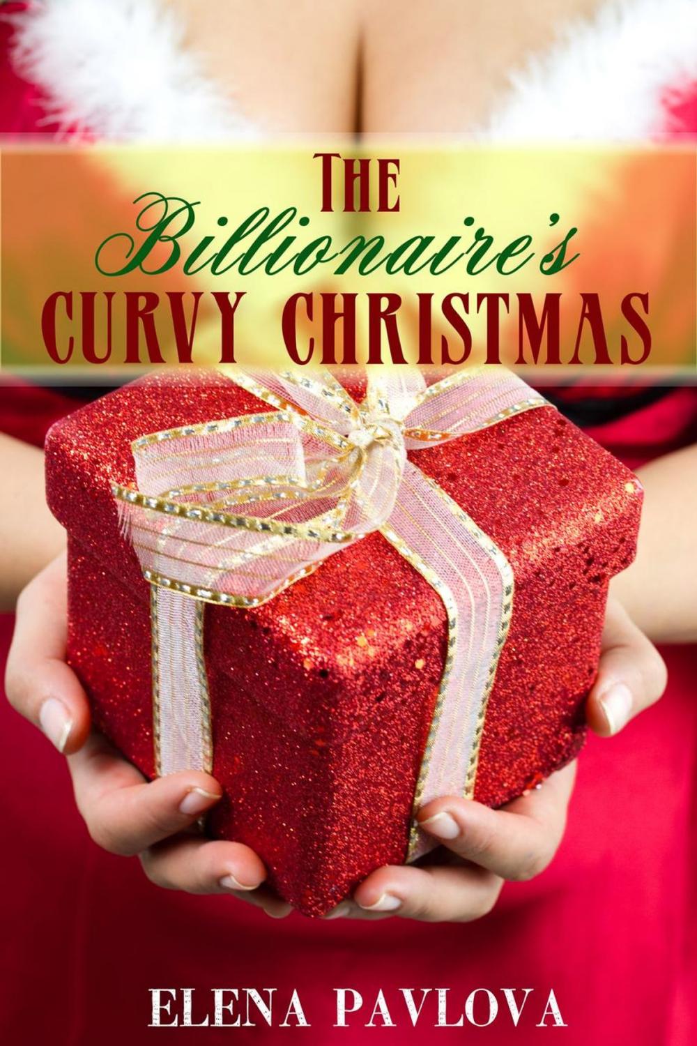 Big bigCover of The Billionaire's Curvy Christmas