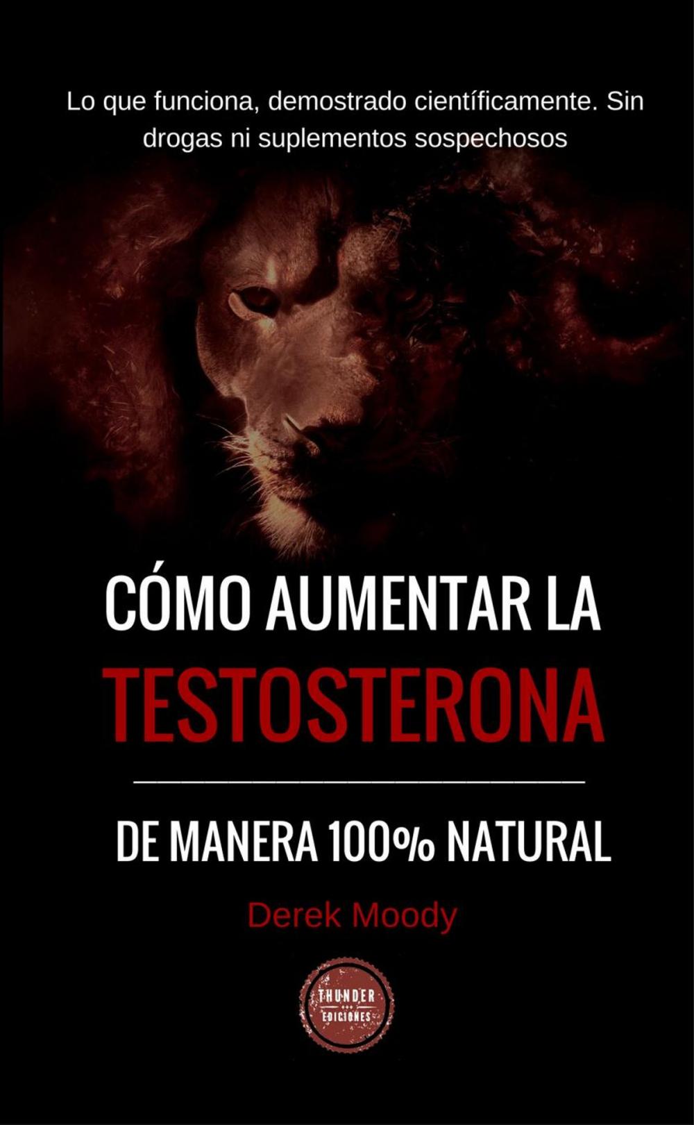 Big bigCover of Cómo aumentar la testosterona