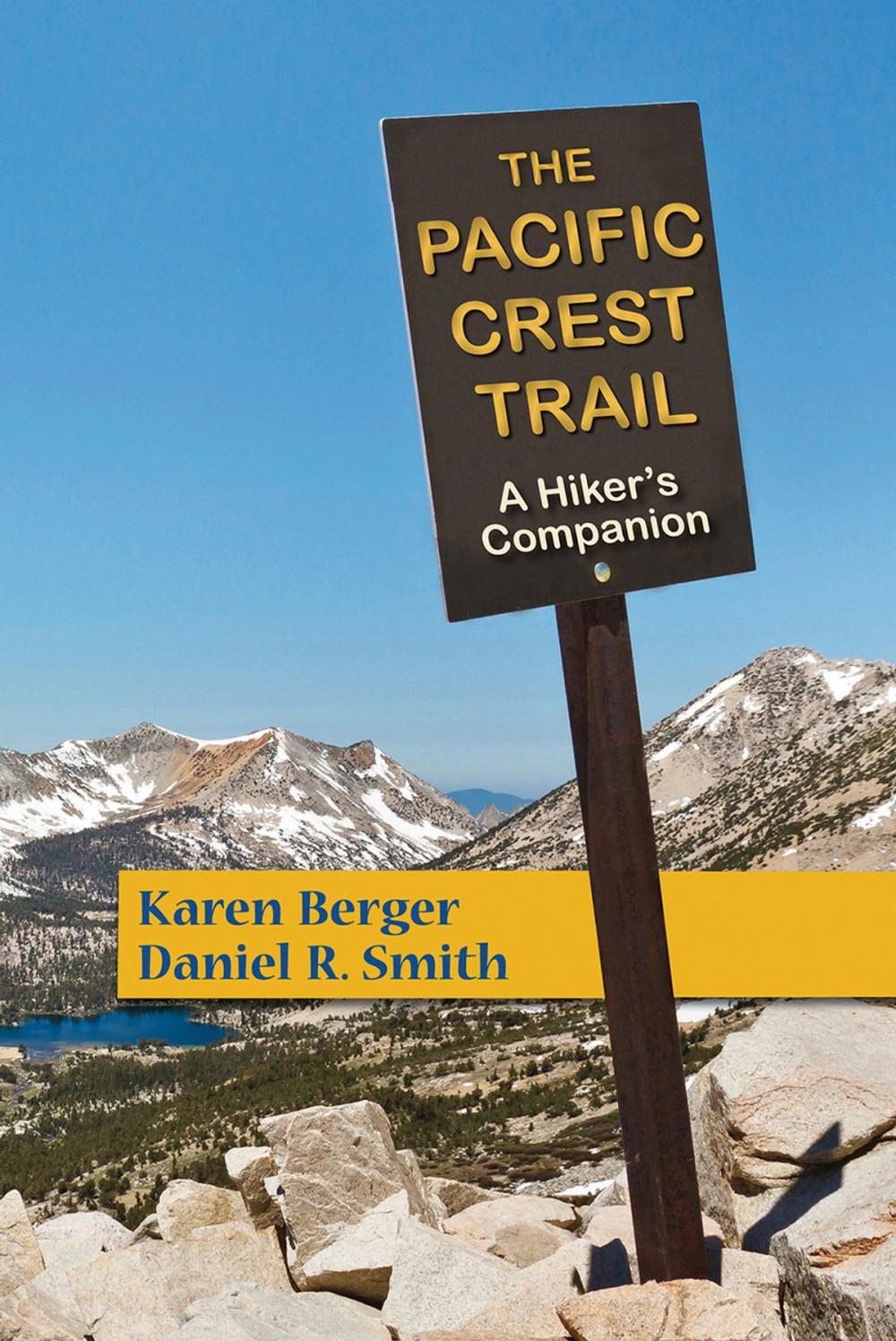 Big bigCover of The Pacific Crest Trail: A Hiker's Companion (Second Edition)