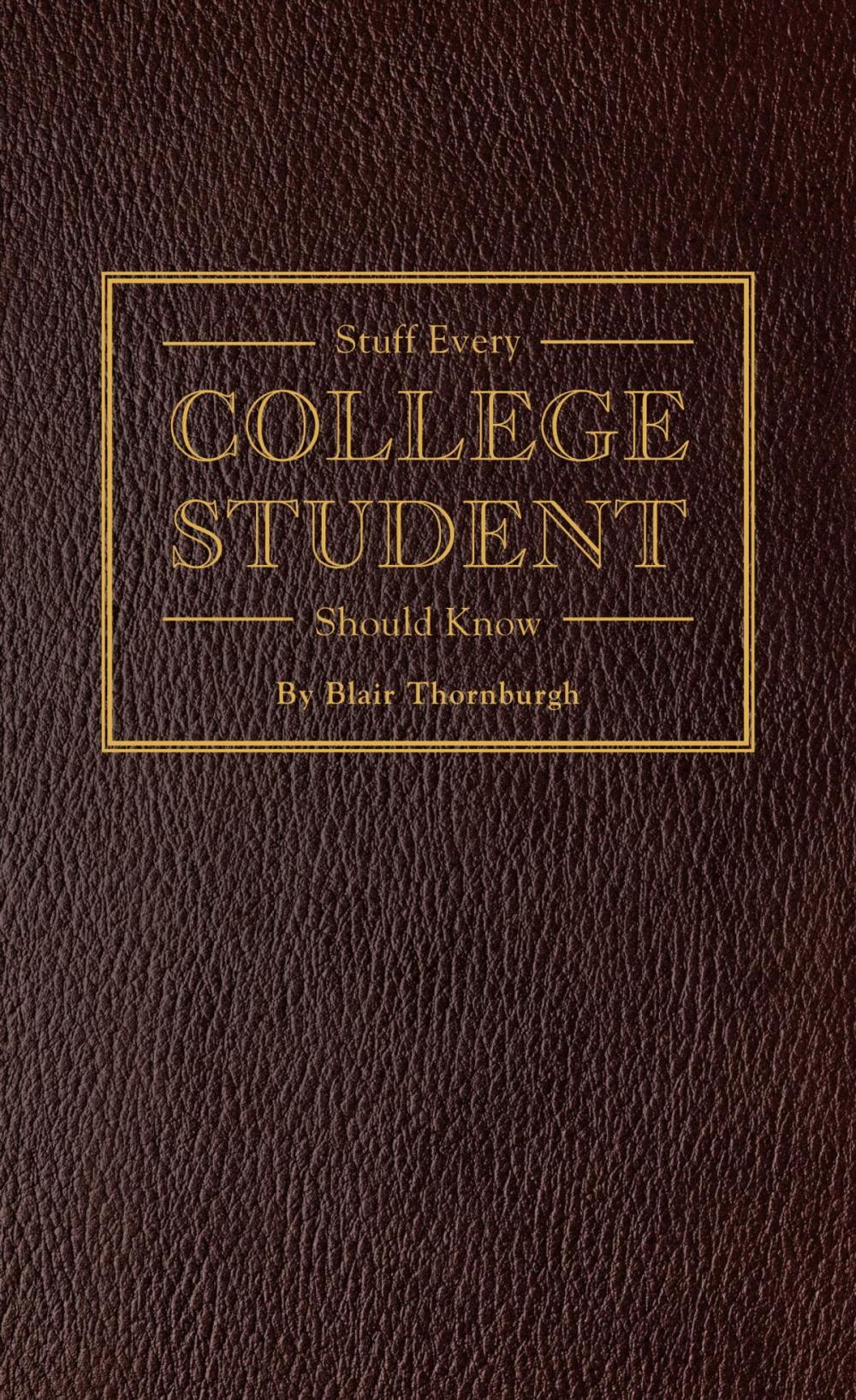 Big bigCover of Stuff Every College Student Should Know