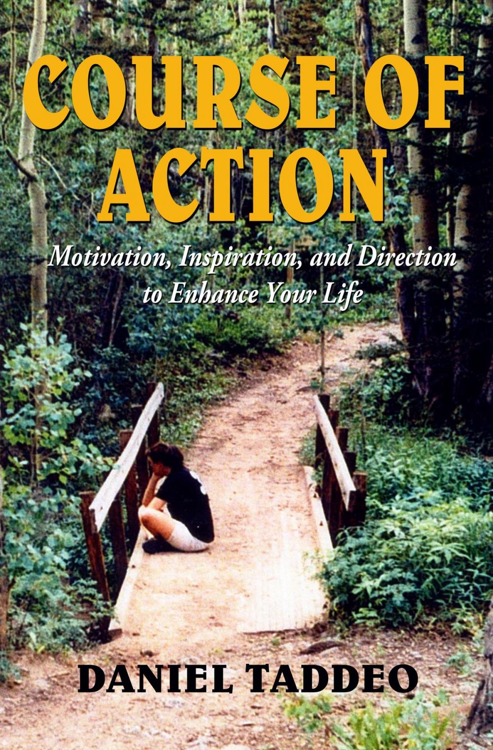 Big bigCover of Course of Action: Motivation, Inspiration, and Direction to Enhance Your Life