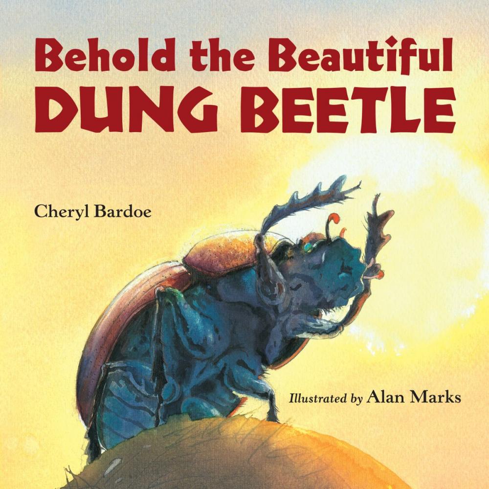 Big bigCover of Behold the Beautiful Dung Beetle