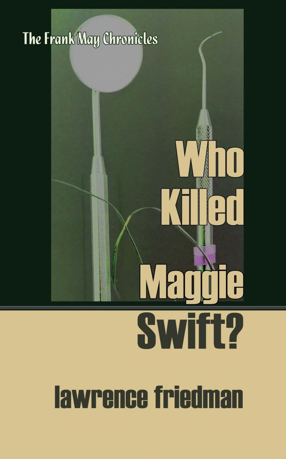 Big bigCover of Who Killed Maggie Swift?