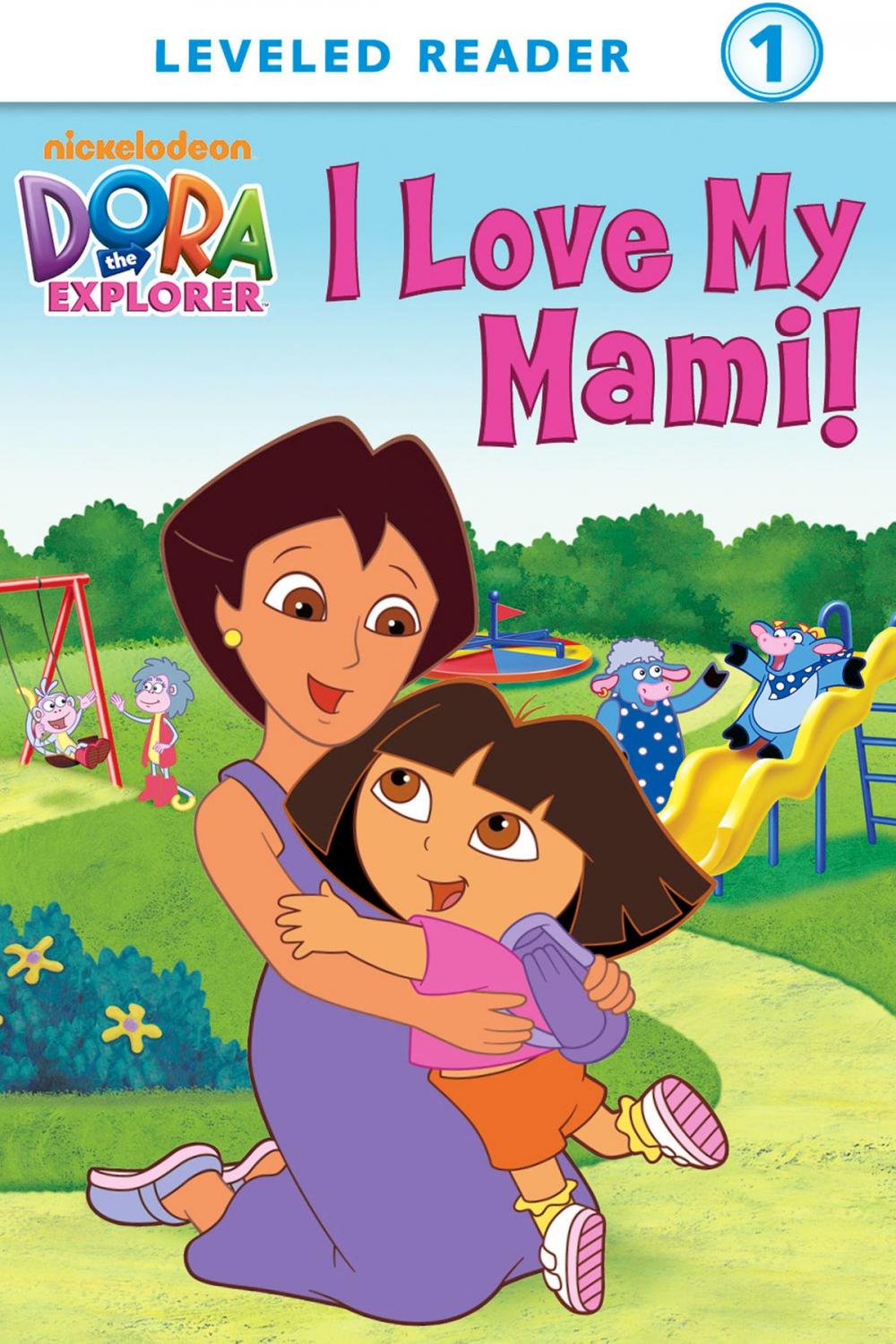 Big bigCover of I Love My Mami! (Dora the Explorer)