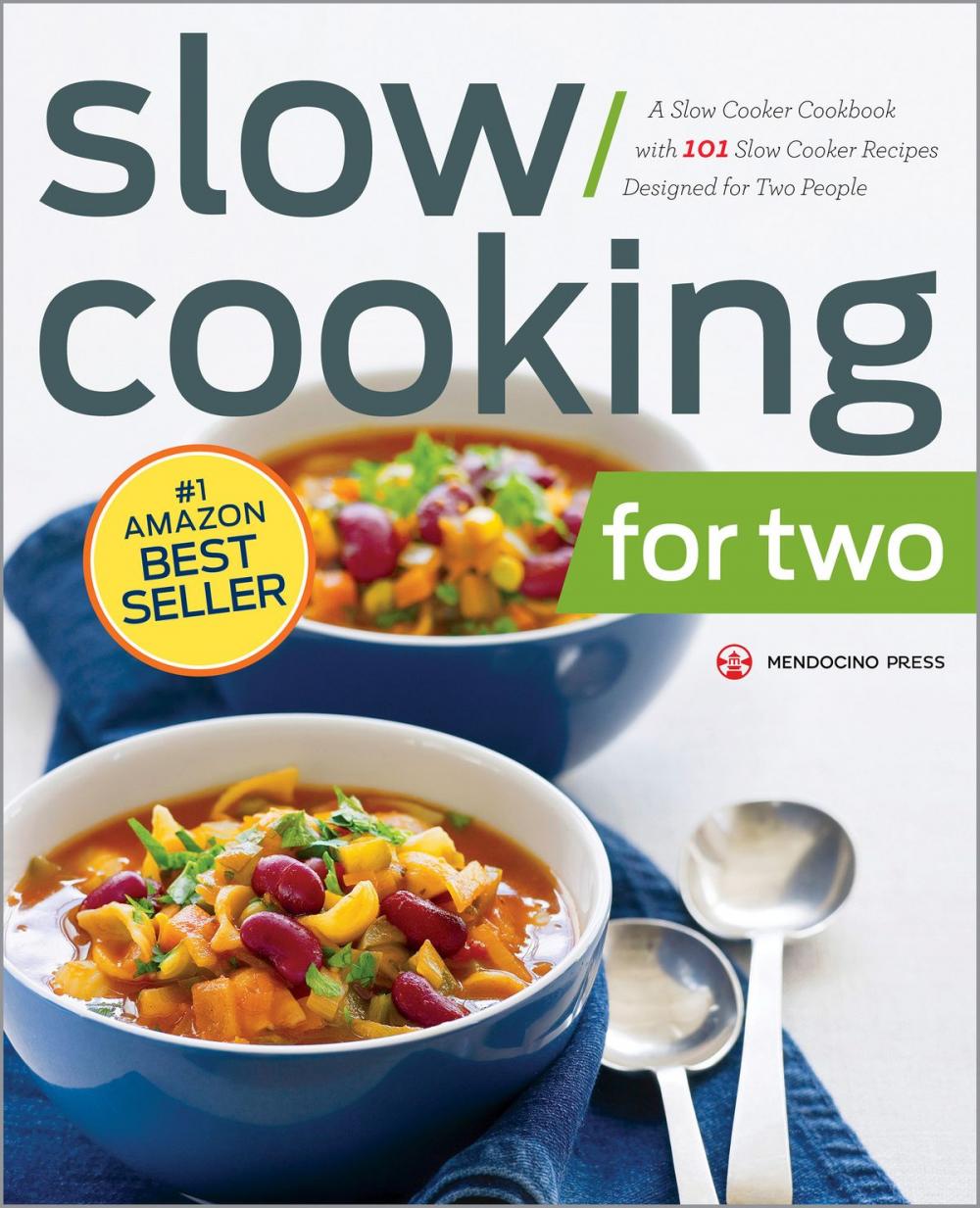 Big bigCover of Slow Cooking for Two: A Slow Cooker Cookbook with 101 Slow Cooker Recipes Designed for Two People